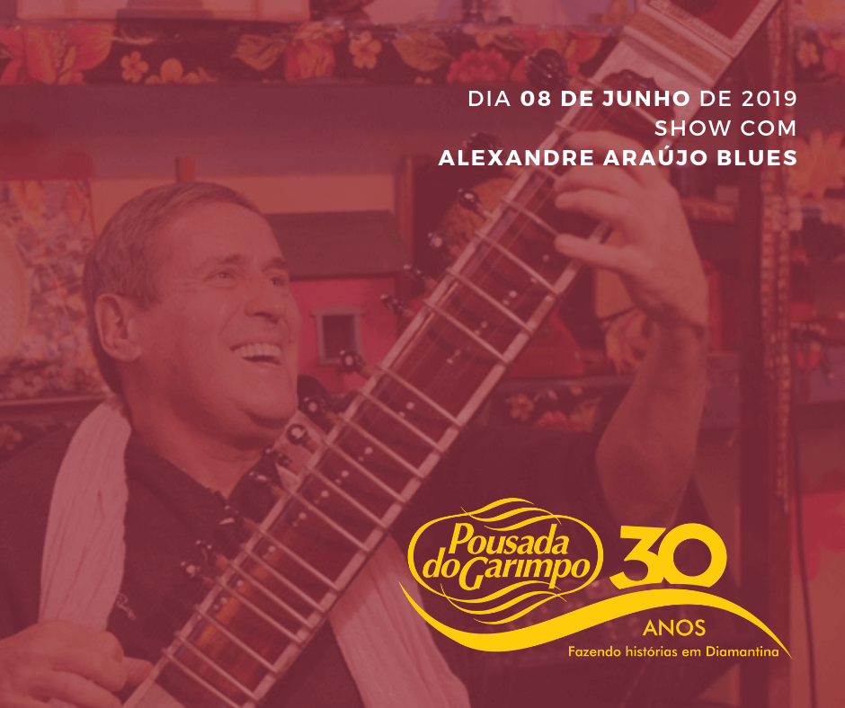 Alexandre Araujo Blues na Pousada do Garimpo