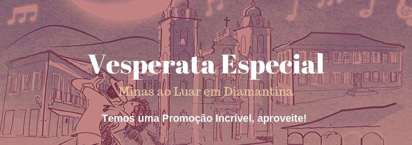 Vesperata Especial Minas ao Luar Diamantina